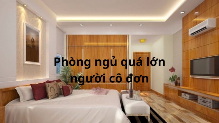 Phòng ngủ to làm tốn năng lượng giữ ẩm và làm mát, lại khiến con người cô đơn bất an khó ngủ